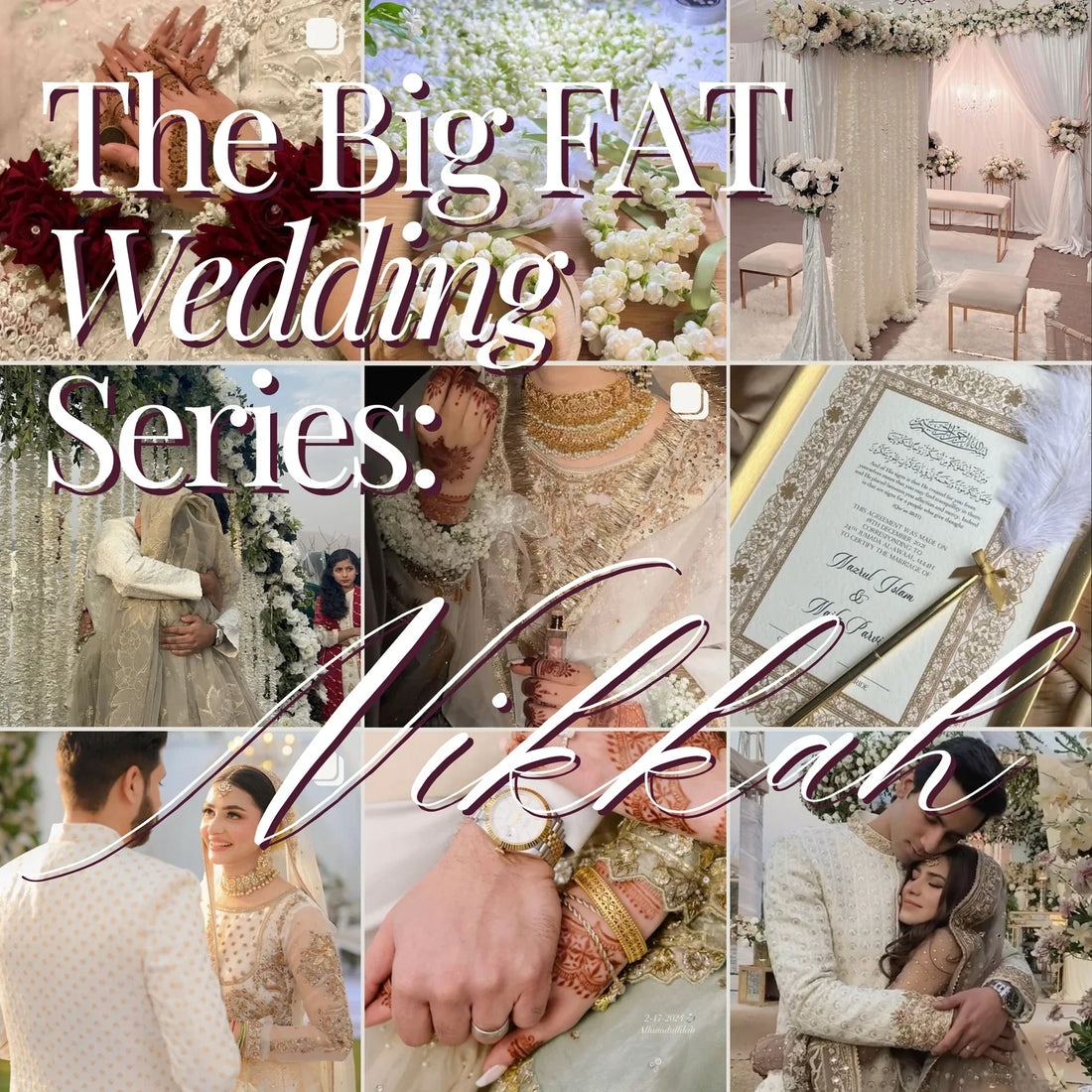 The Big Fat Wedding Series: Nikkah